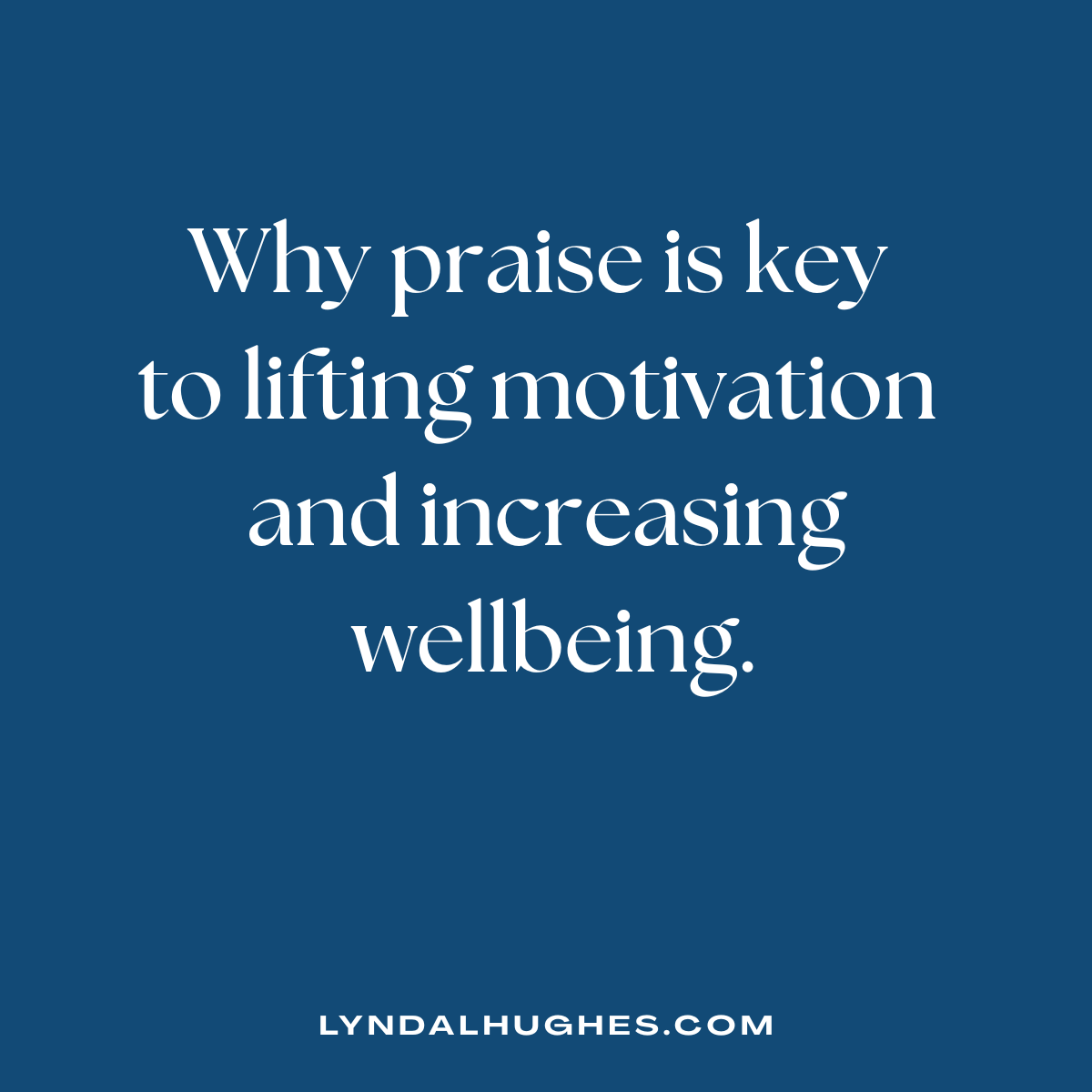 The Power of Praise